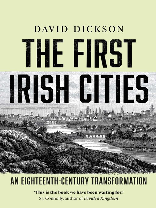 Title details for The First Irish Cities by David Dickson - Available